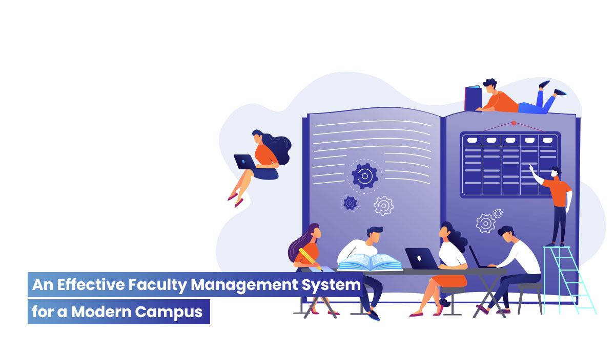  An Effective faculty management Solution System for a Modern Campus