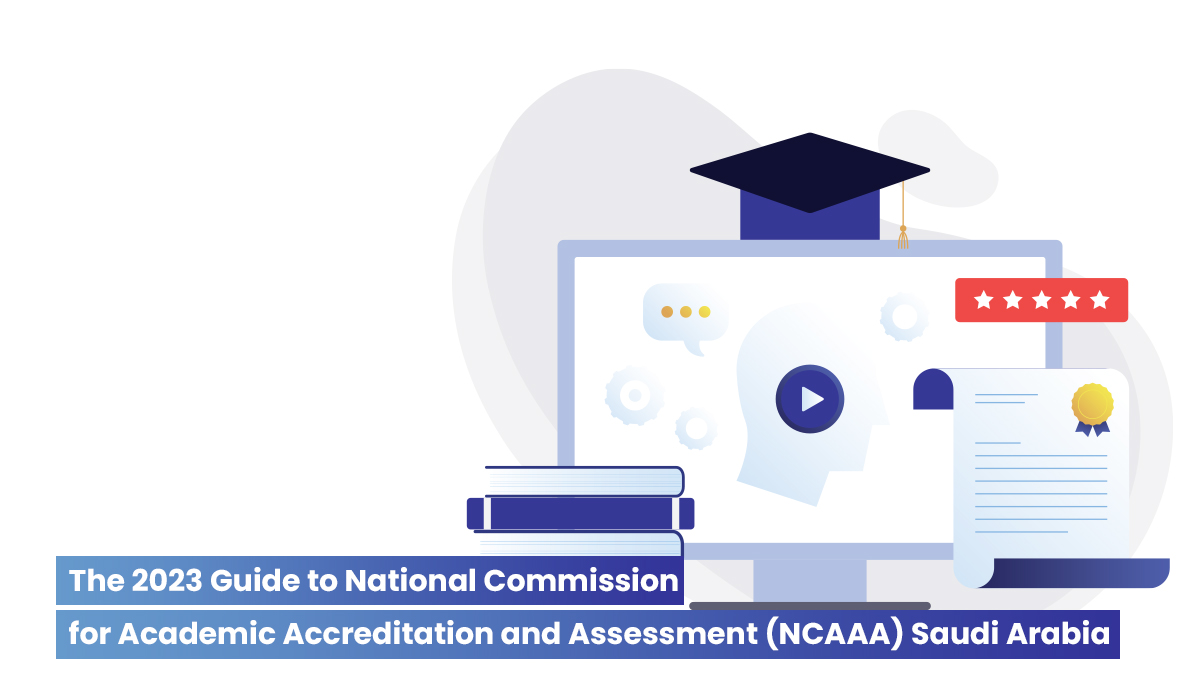 National Commission for Academic Accreditation and Assessment (NCAAA)