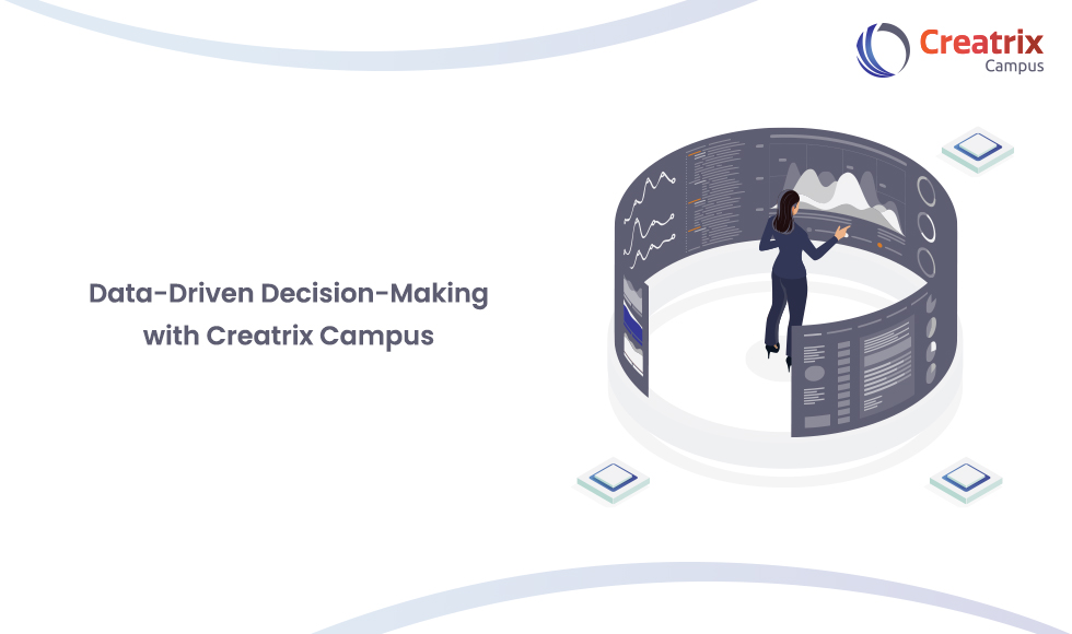 Data-Driven Decision-Making with Creatrix Campus