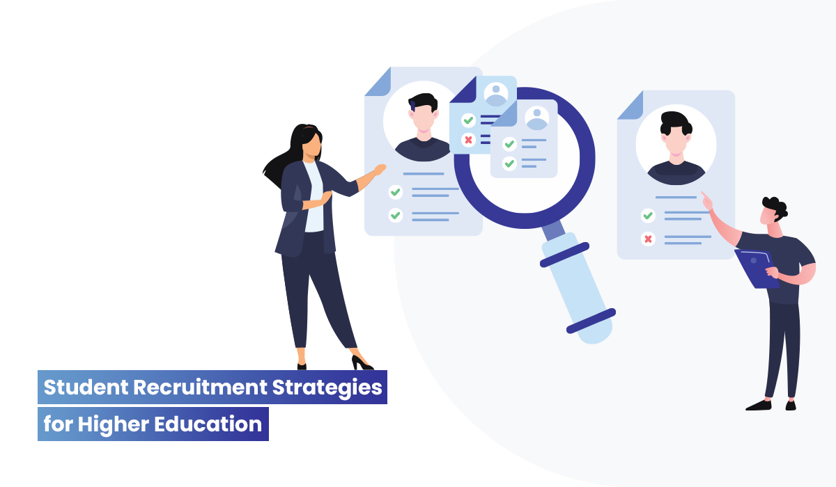 Top 10 Student Recruitment strategies for Higher Education 