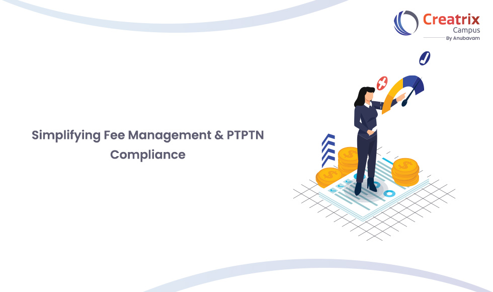 Simplifying Fee Management and PTPTN Compliance