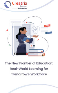 The New Frontier of Education Real-World Learning for Tomorrow's Workforce