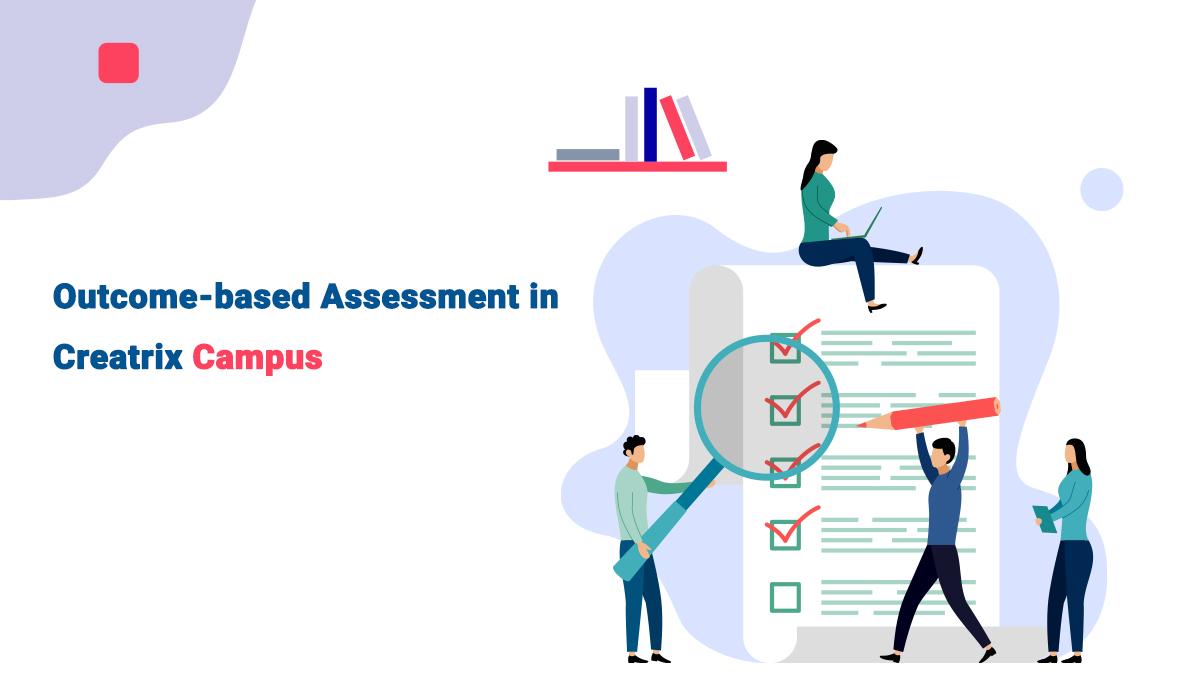 Outcome-based assessments in Creatrix Campus| Creatrix Campus