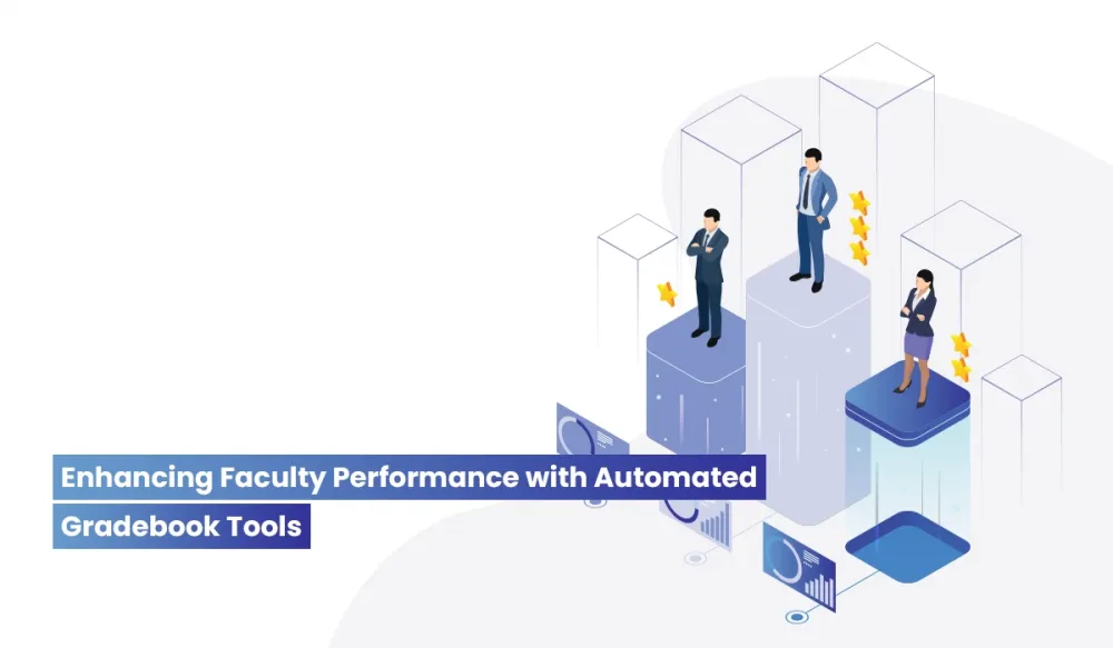 Enhancing-Faculty-Performance-with-Automated Gradebook System Tools